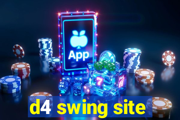 d4 swing site